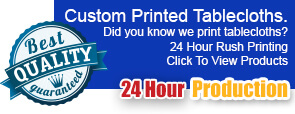 24 Hour rush printed table covers and runners with your logo